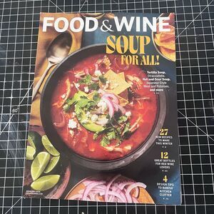 Food & Wine Magazine February 2026  Soup for All Banish Clutter Red Wine